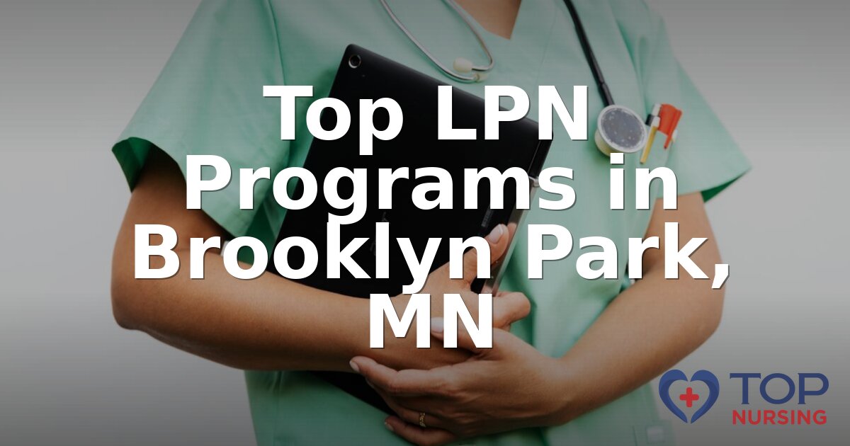 Best LPN Programs in Brooklyn Park, MN (2026 Guide)