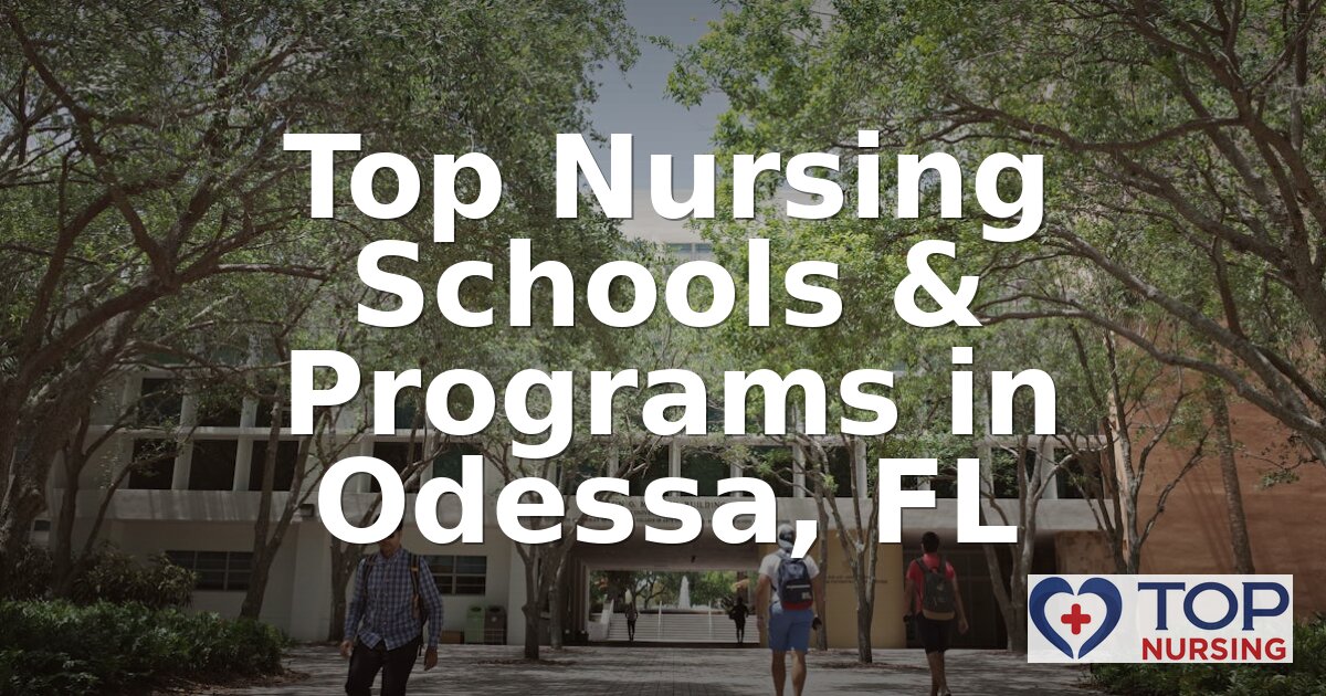 Best Nursing Schools in Odessa, FL | 2026 BSN Programs