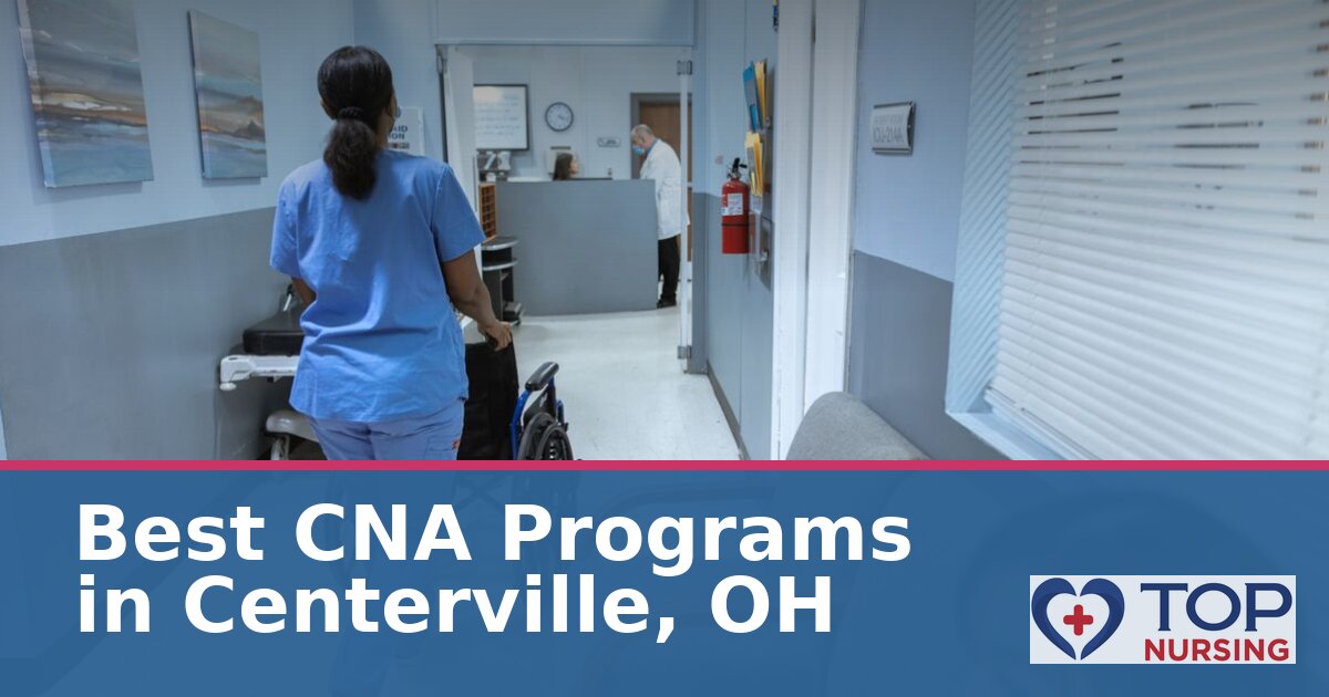 Nursing Assistant Schools in Centerville, OH (2027)