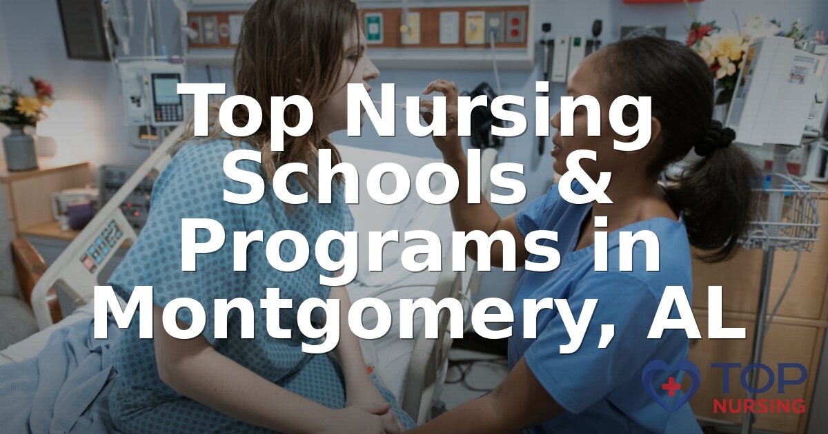 Best Nursing Schools in Montgomery, AL | 2026 Rankings