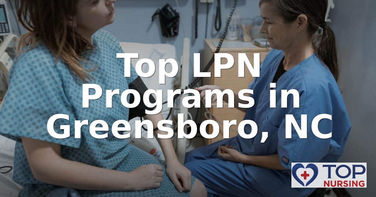 Best LPN Programs in Greensboro, NC (2026 Rankings)
