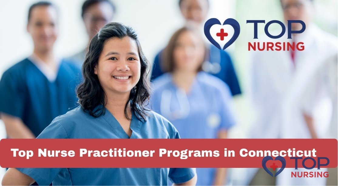 Top Nurse Practitioner Programs in Connecticut (2026)
