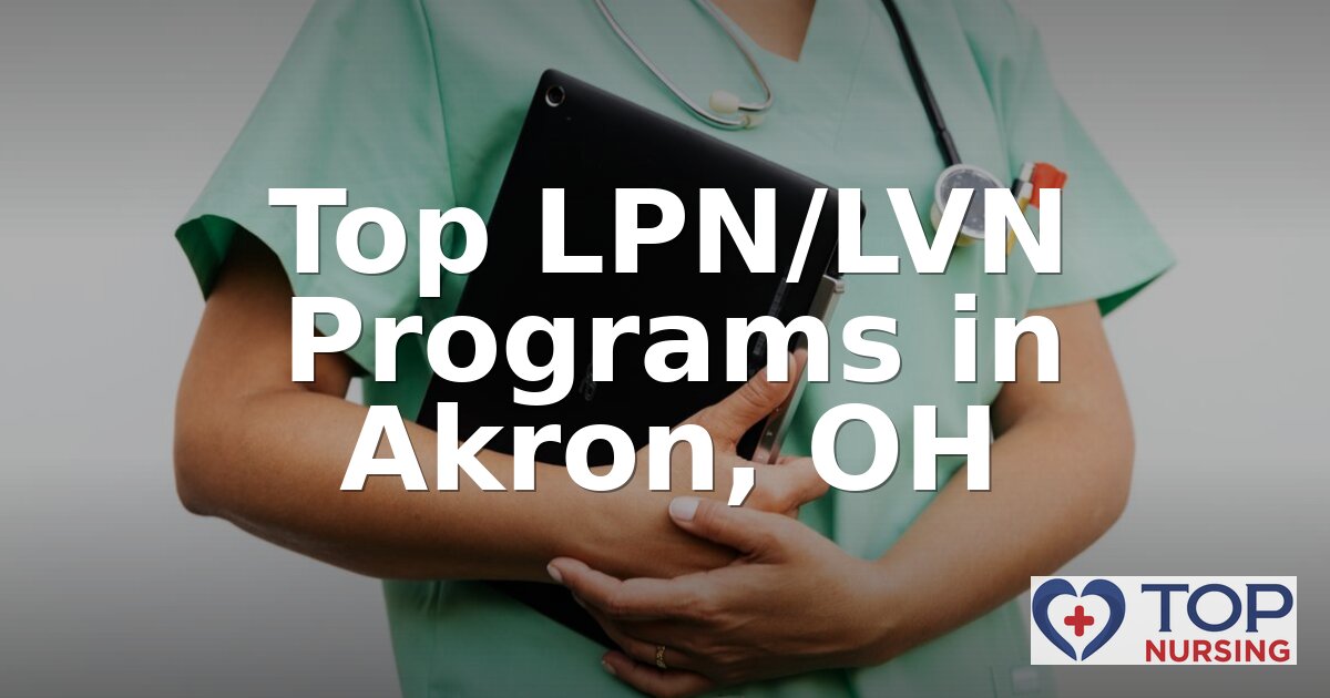 Best LPN Programs in Akron, OH (2026 Rankings)