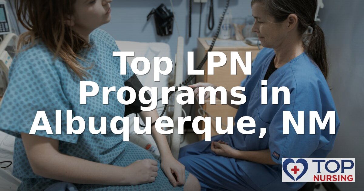 Best LPN Programs in Albuquerque, NM (2026 Rankings)
