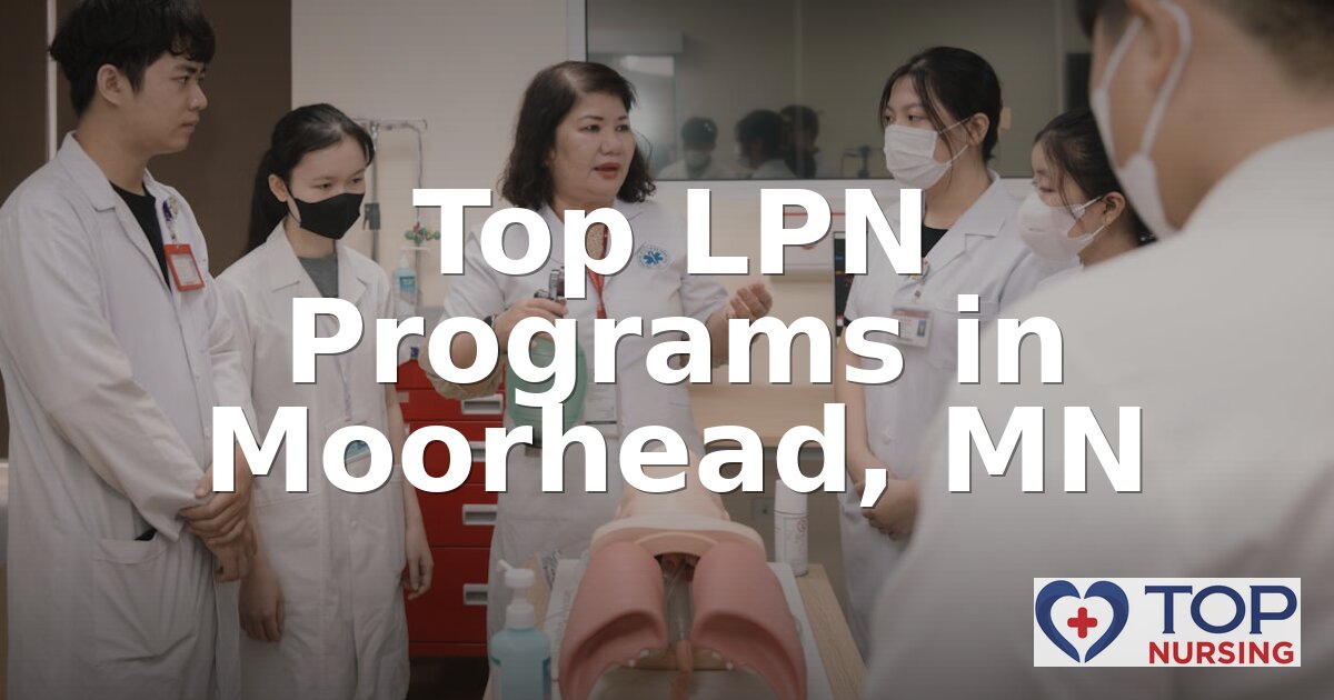 Best LPN Programs in Moorhead, MN (2026 Rankings)