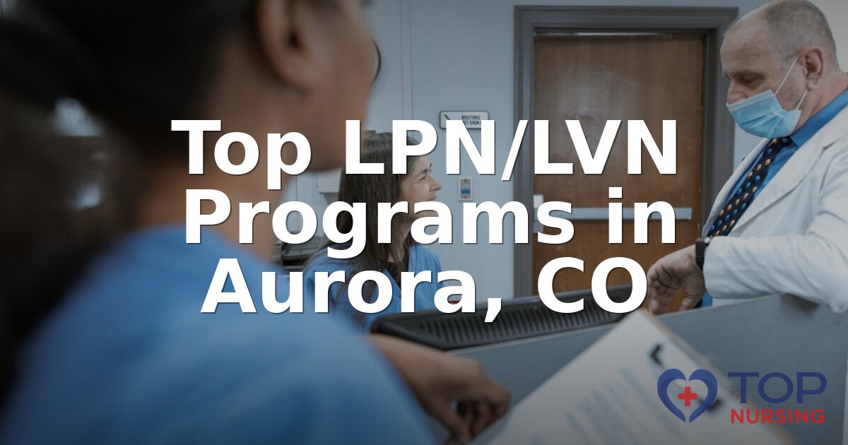 Best LPN Programs in Aurora, CO (2026 Rankings)