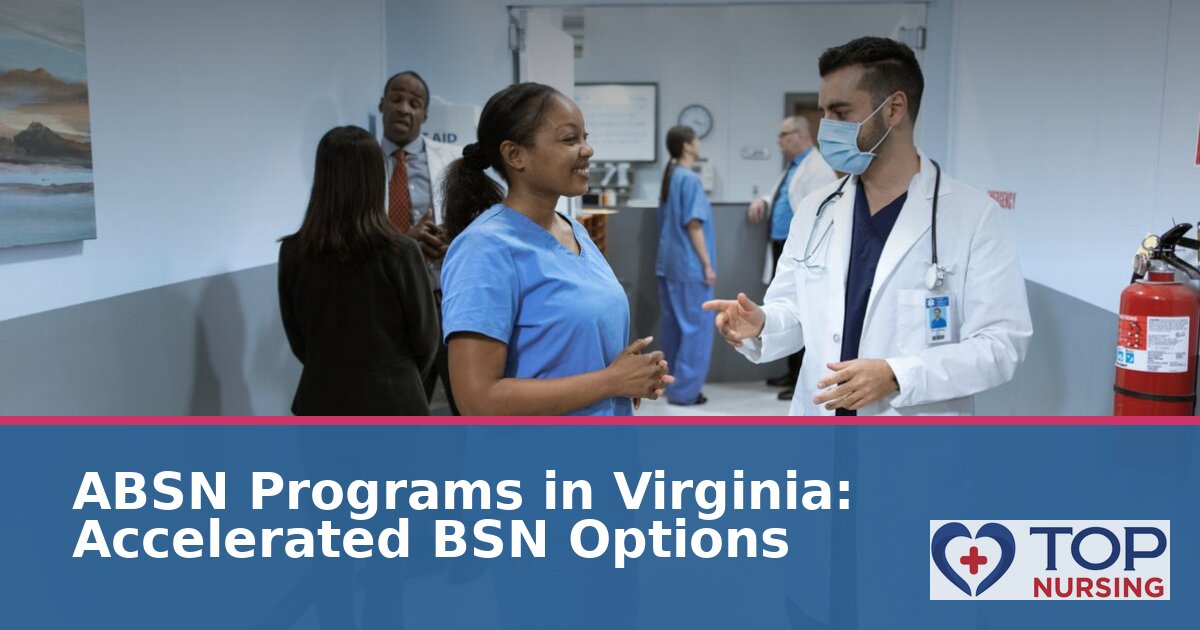 Best ABSN Programs in Virginia: Online, Hybrid & Campus Options
