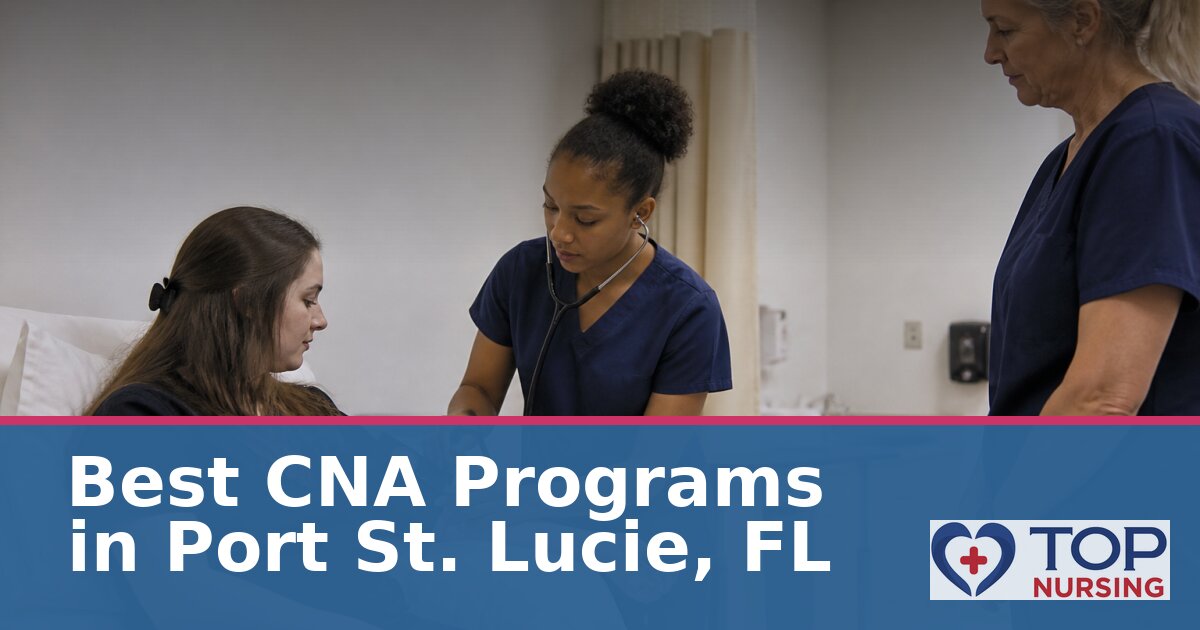 CNA Schools in Port St. Lucie, FL: Cost & Approval Guide