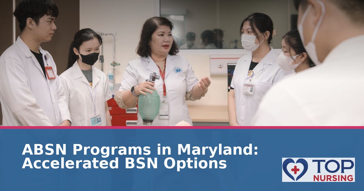 Best ABSN Programs in Maryland: Accelerated BSN Options
