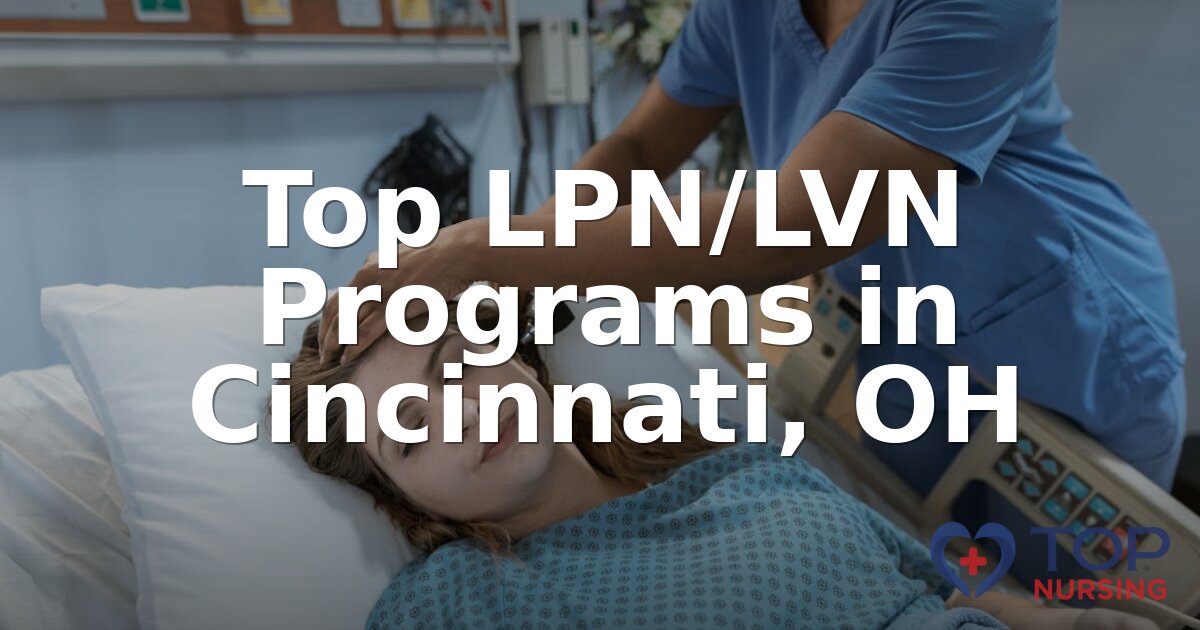 Best LPN Programs in Cincinnati, OH (2026 Rankings)