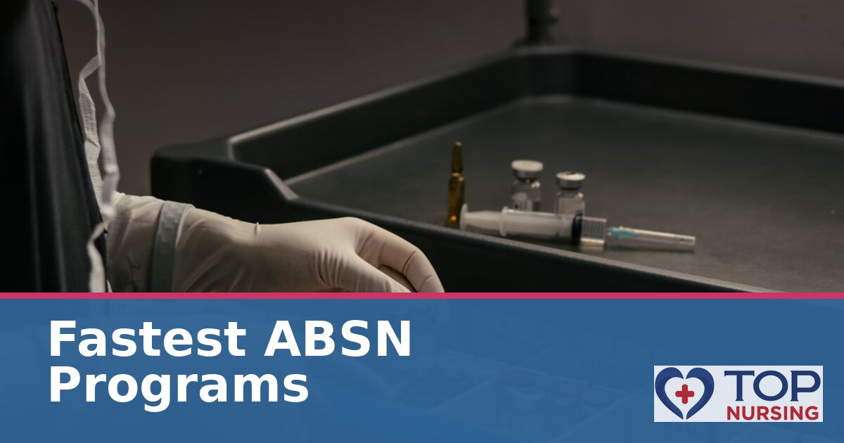 Fastest ABSN Programs (2027)