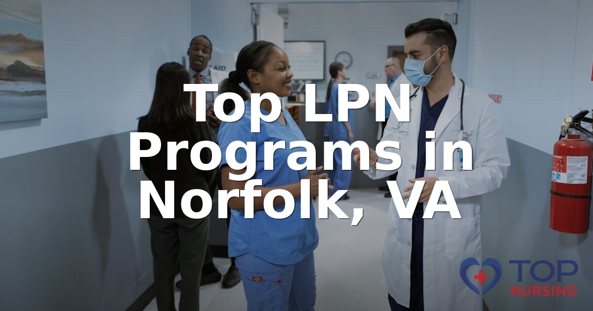 Best LPN Programs in Norfolk, VA (2026 Rankings)