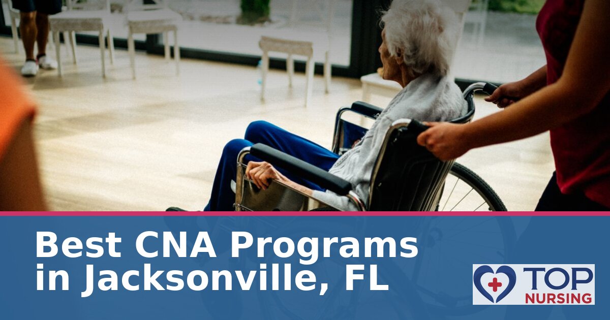 Nursing Assistant Schools in Jacksonville, FL (2027)