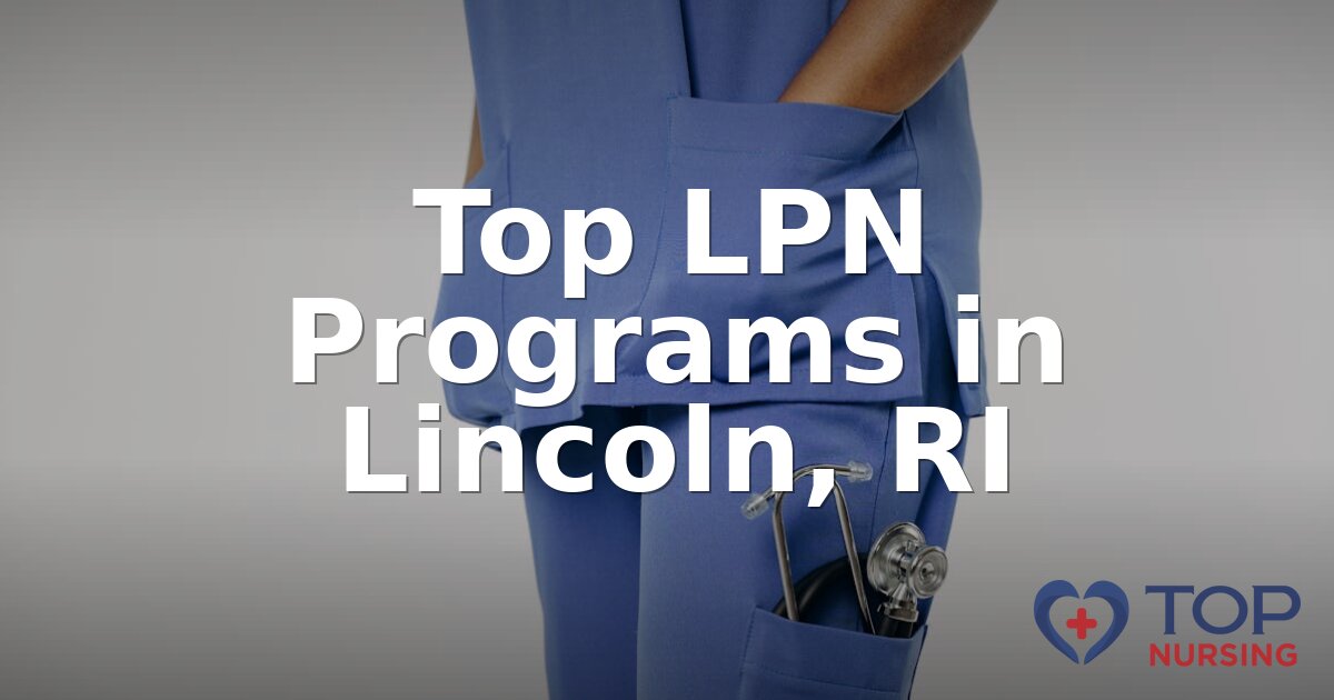 Best LPN Programs in Lincoln, RI (2026 Rankings)