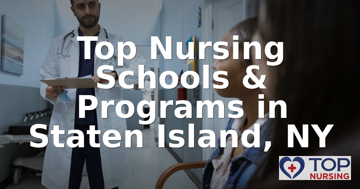 Best Nursing Schools in Staten Island, NY (2026 Rankings)