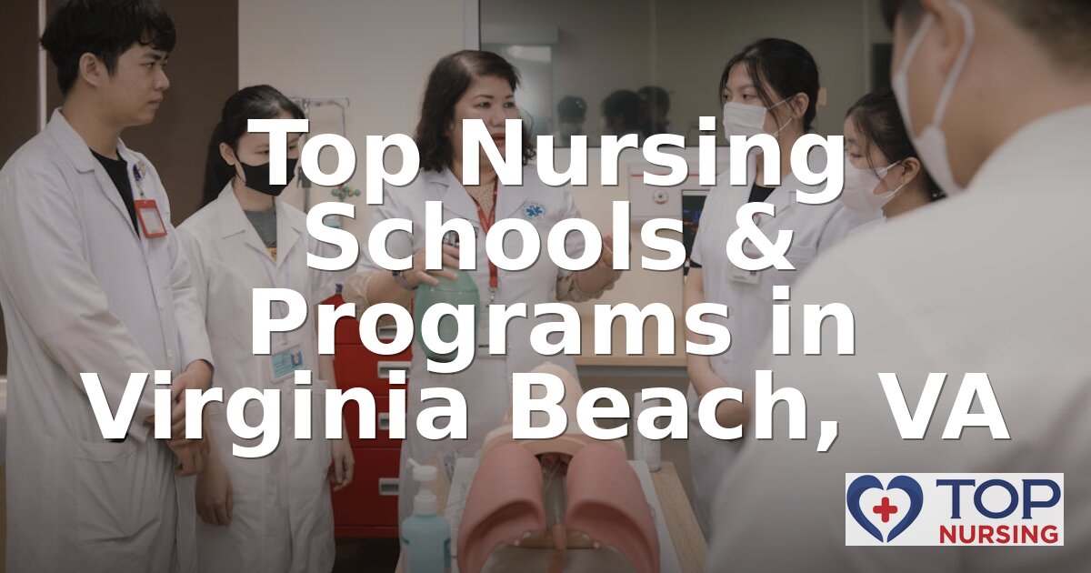 Best Nursing Schools in Virginia Beach, VA (2026 Rankings)