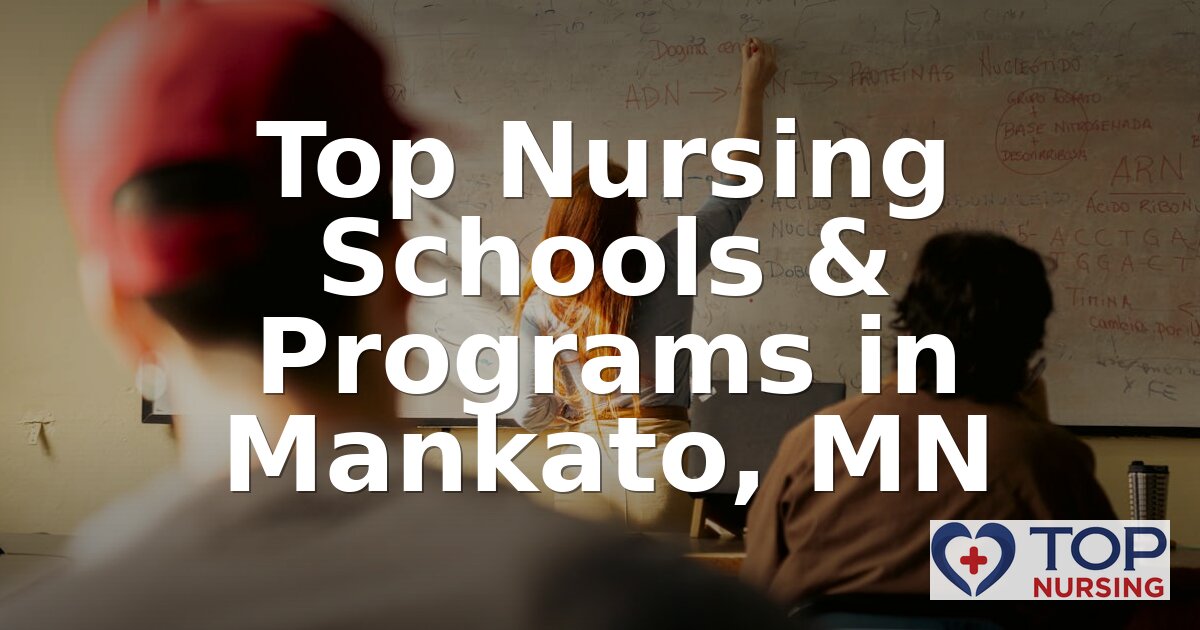Best Nursing Schools in Mankato, MN (2026 Rankings)
