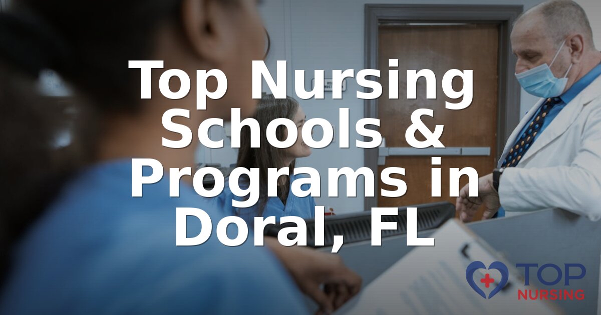Best Nursing Schools in Doral, FL | 2026 BSN Rankings