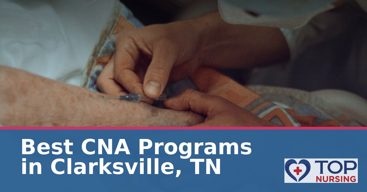 Nursing Assistant (CNA) Schools in Clarksville, TN 2027