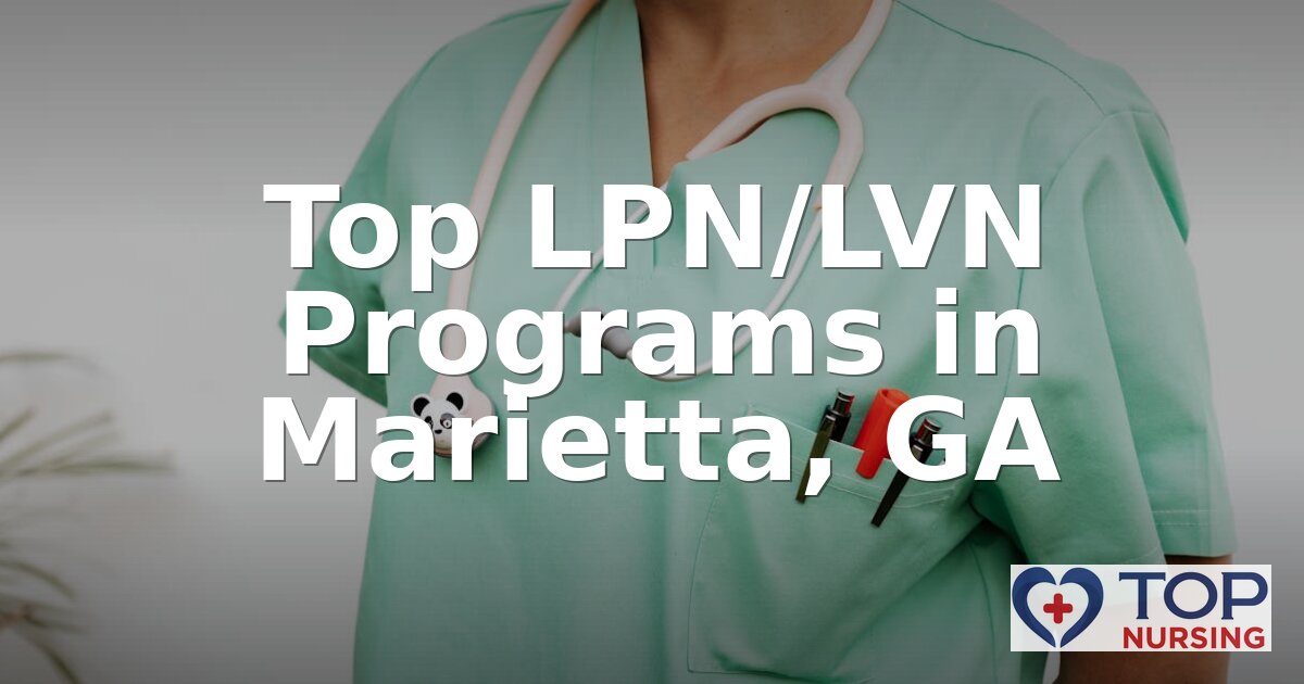 Best LPN Programs in Marietta, GA (2026 Rankings)