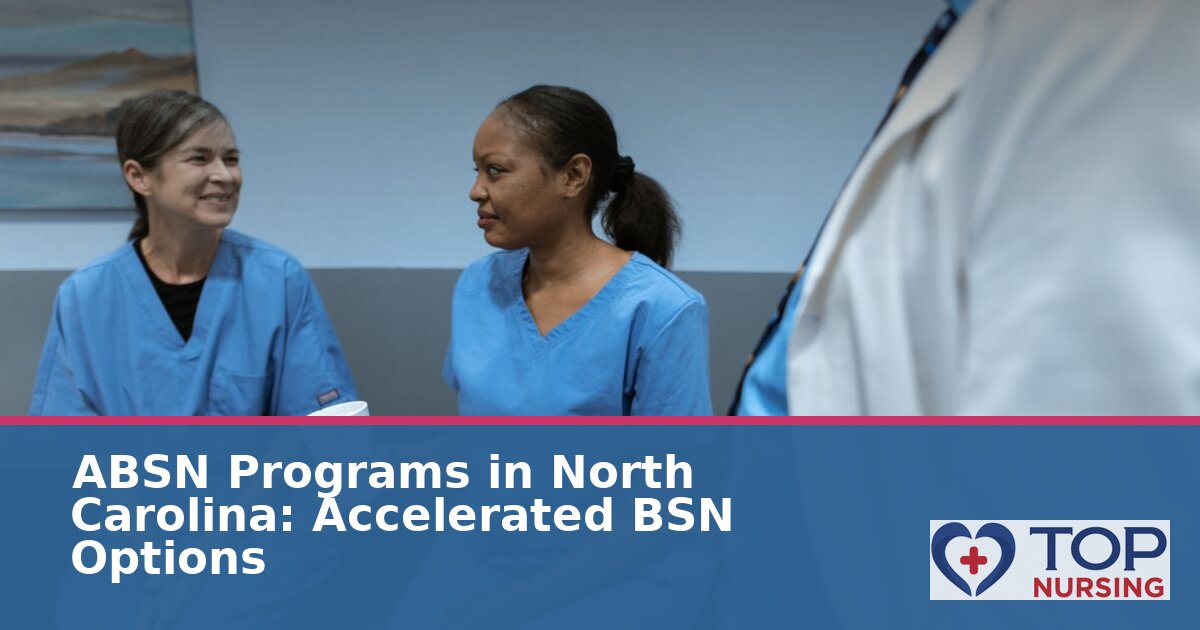 Best ABSN Programs in North Carolina (2026) | Online & Campus