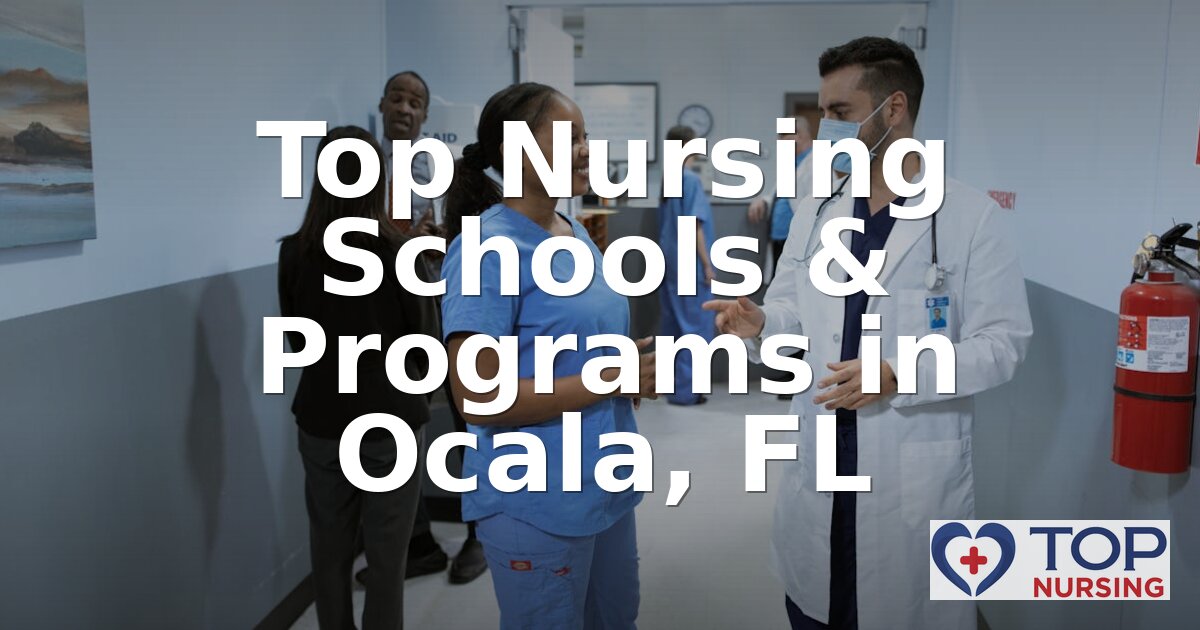 Best Nursing Schools in Ocala, FL | 2026 BSN Programs