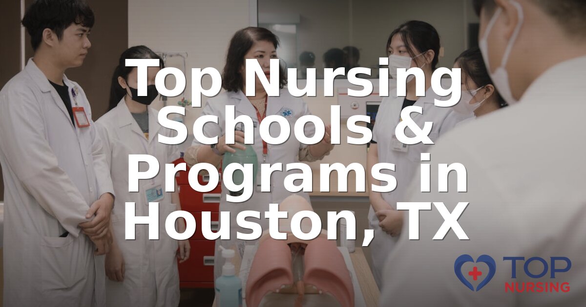 Best Nursing Schools in Houston, TX (2026 Rankings)