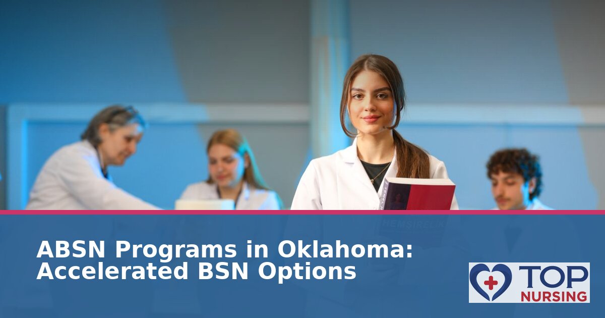 Best ABSN Programs in Oklahoma: Accelerated BSN Options