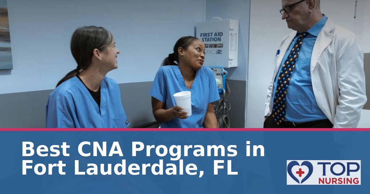 Nursing Assistant (CNA) Schools in Fort Lauderdale, FL