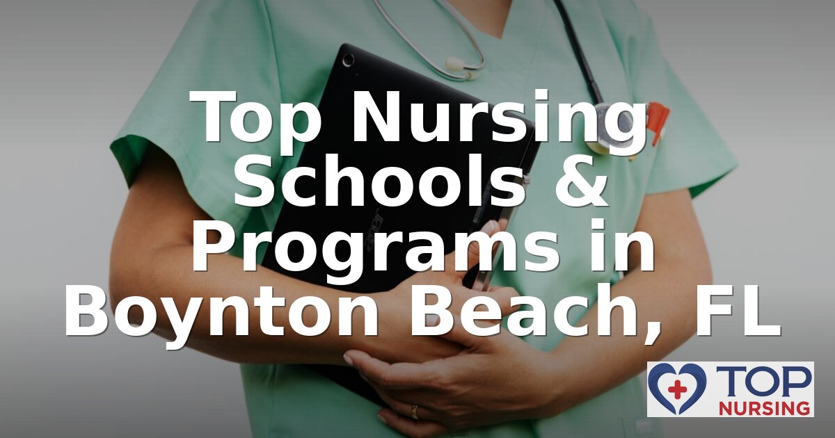 Best Nursing Schools in Boynton Beach, FL | 2026 Rankings