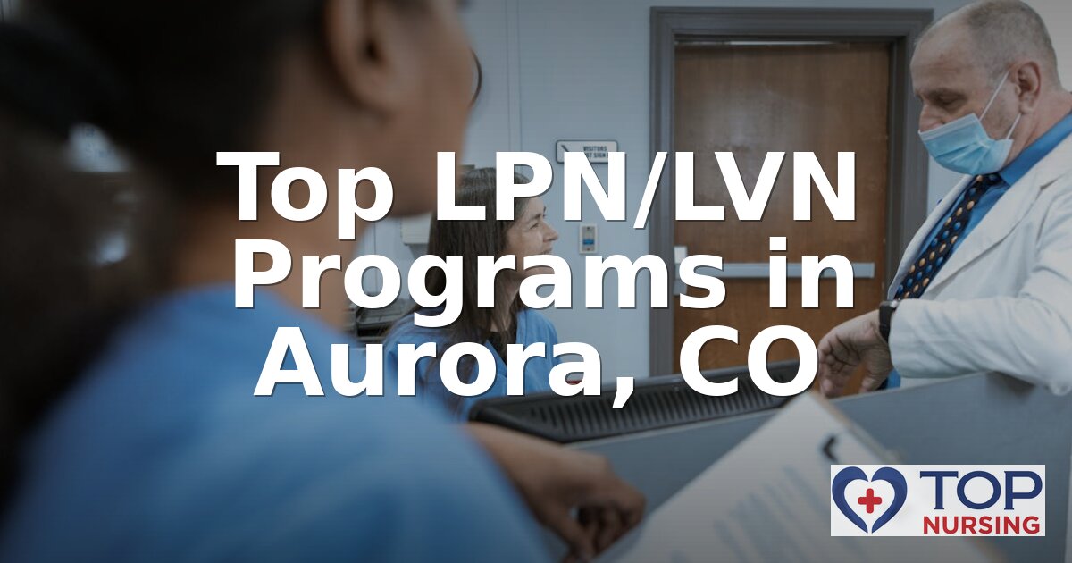Best LPN Programs in Aurora, CO (2026 Rankings)