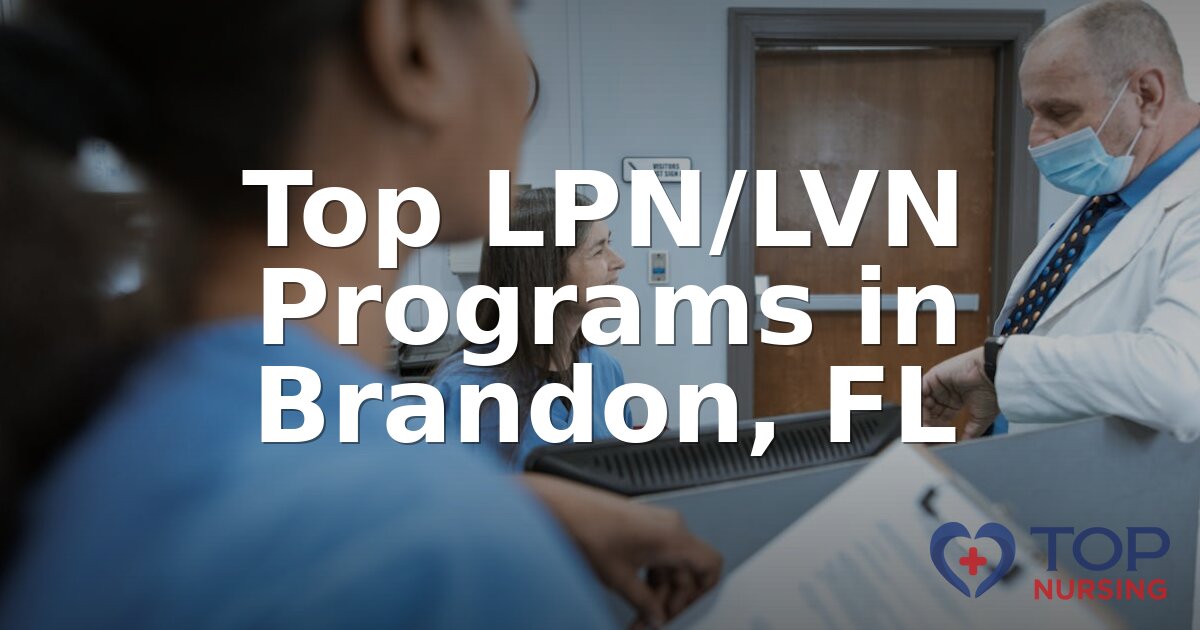 Best LPN Programs in Brandon, FL (2026 Rankings)