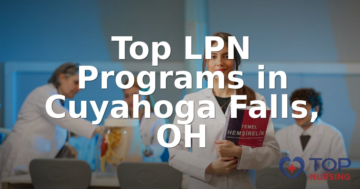 Best LPN Programs in Cuyahoga Falls, OH (2026 Guide)