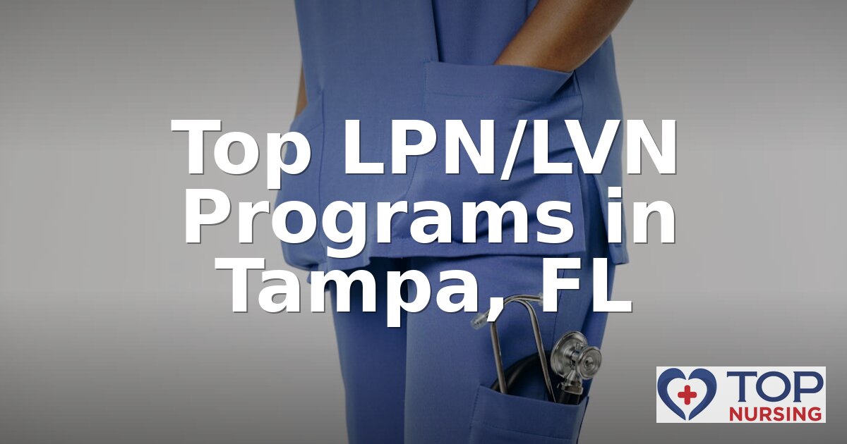 Best LPN Programs in Tampa, FL (2026 Rankings)
