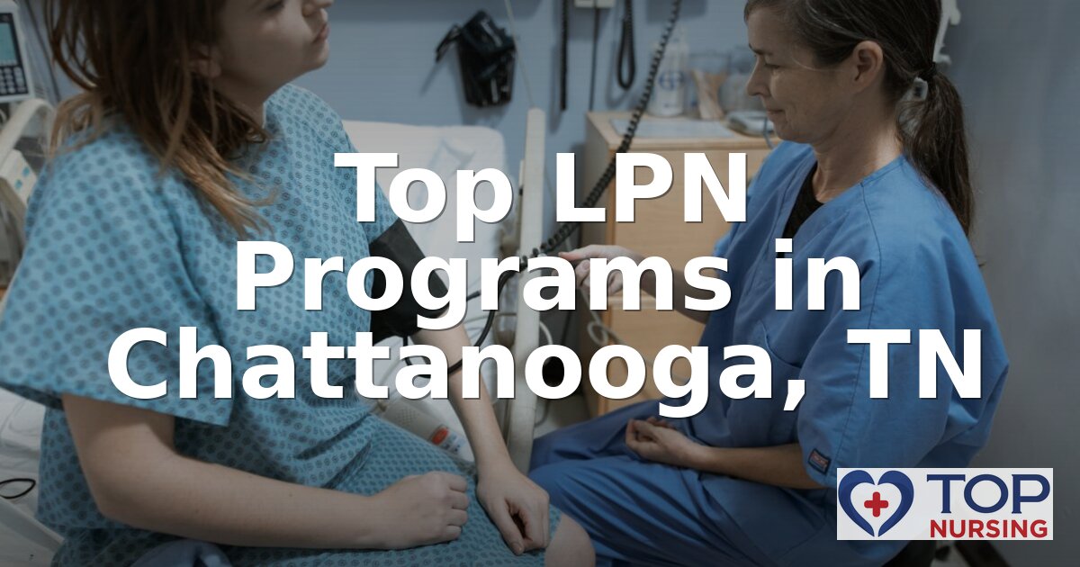 Best LPN Programs in Chattanooga, TN (2026 Rankings)