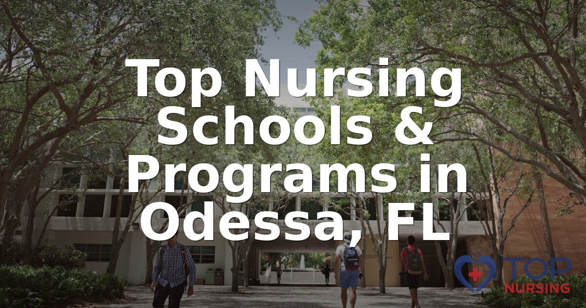 Best Nursing Schools in Odessa, FL | 2026 BSN Programs