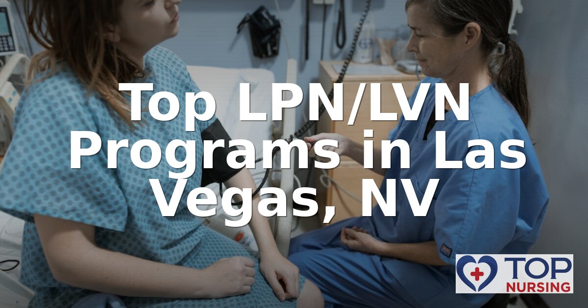 Best LPN/LVN Programs in Las Vegas, NV (2026 Rankings)