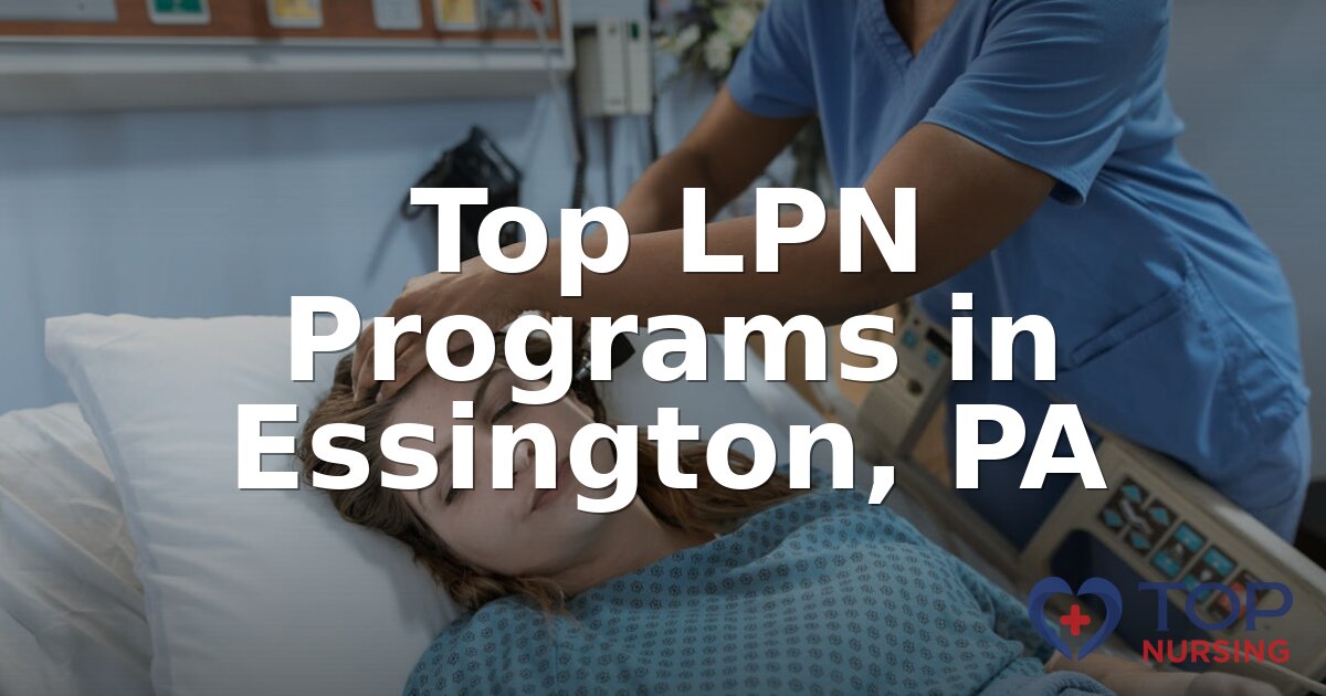 Best LPN Programs in Essington, PA (2026 Rankings)