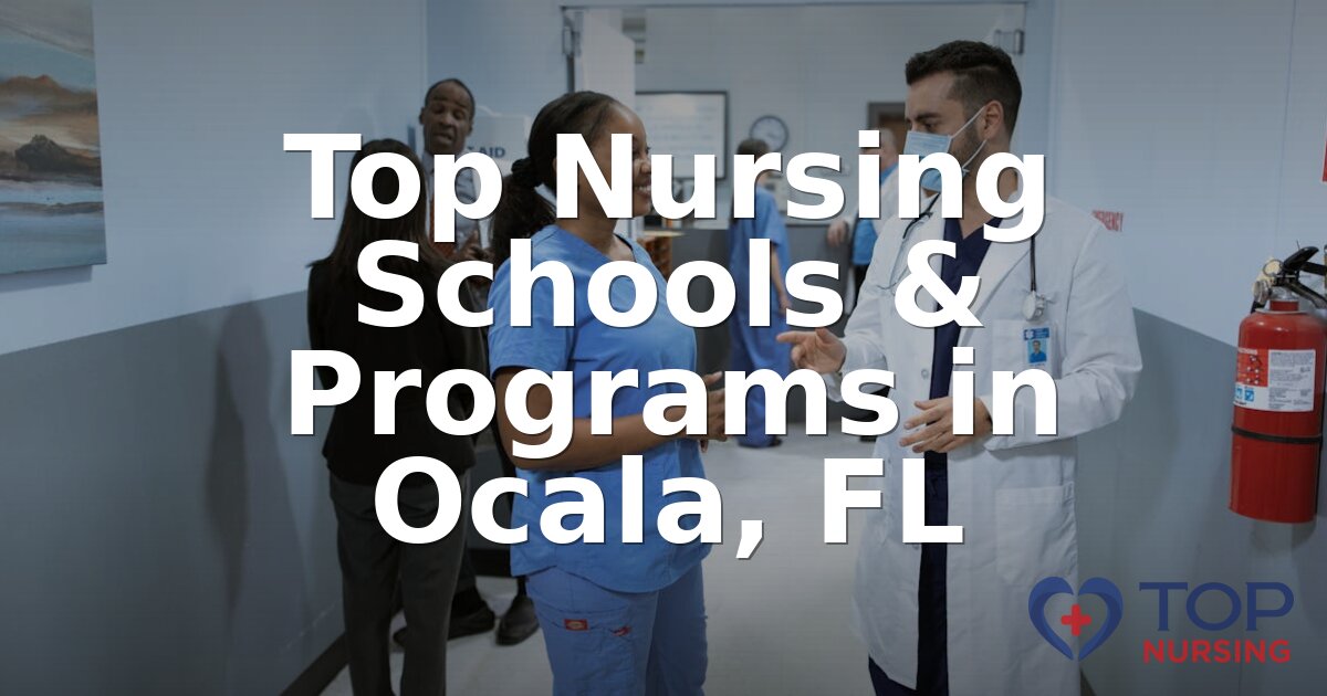 Best Nursing Schools in Ocala, FL | 2026 BSN Programs