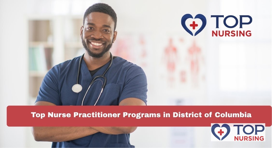 Top Nurse Practitioner Programs in DC (2026 Rankings)