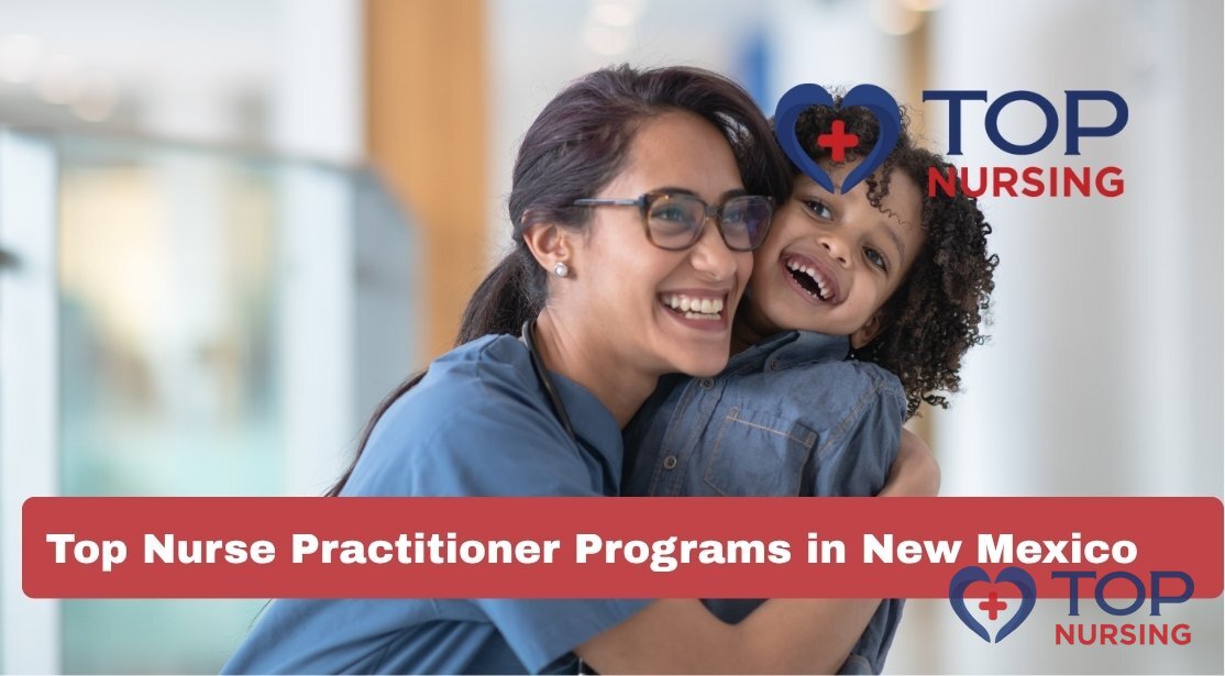 Top Nurse Practitioner Programs in New Mexico (2026)