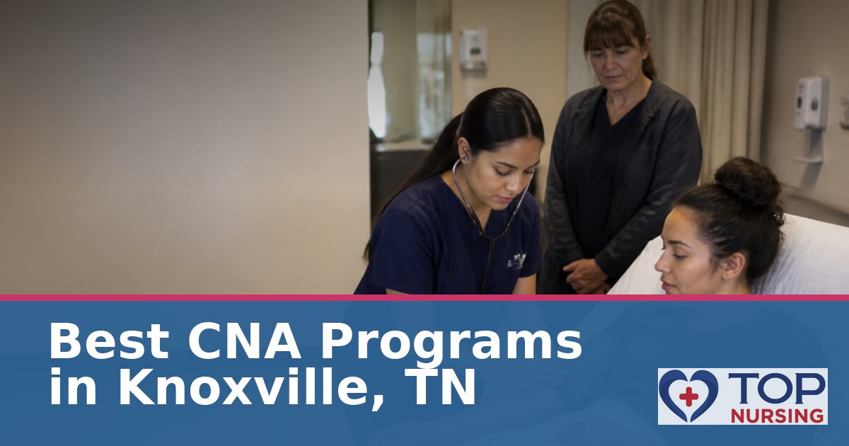 CNA Schools in Knoxville, TN (2027): Free & Affordable