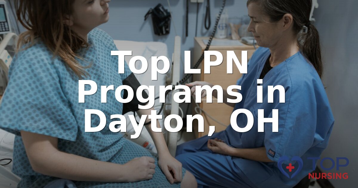 Best LPN Programs in Dayton, OH (2026 Rankings)