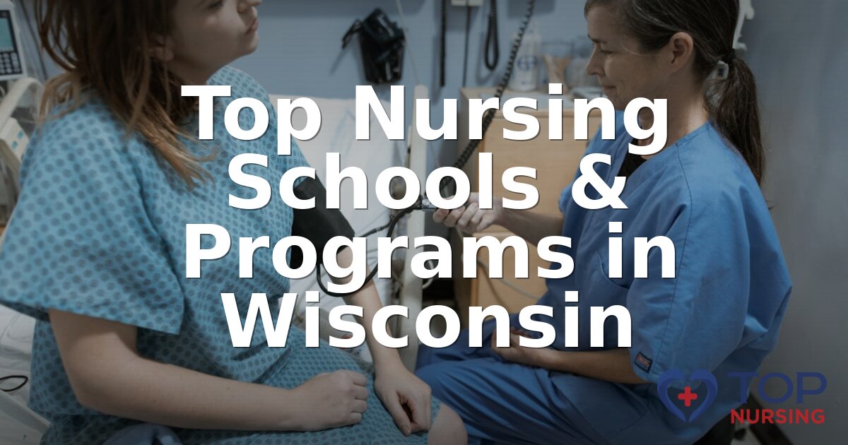 Top Nursing Schools in Wisconsin (2026 Rankings)