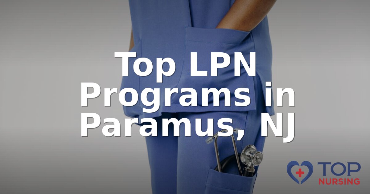 Best LPN Programs in Paramus, NJ (2026 Rankings)